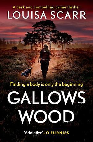 Gallows Wood by Louisa Scarr