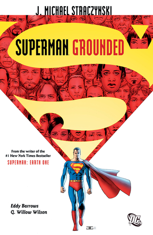 Superman: Grounded, Vol. 1 by G. Willow Wilson, J. Michael Straczynski