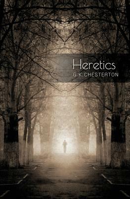 Heretics by G.K. Chesterton