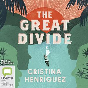 The Great Divide by Cristina Henríquez