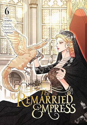 The Remarried Empress, Vol. 6 by HereLee, Alphatart