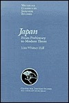 Japan: From Prehistory to Modern Times by John W. Hall