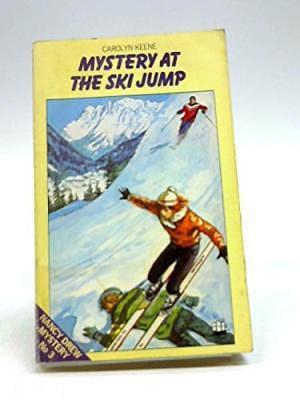 Mystery at the Ski JumpNancy DrewMystery No. 3 by Carolyn Keene, Carolyn Keene