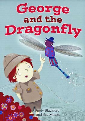 George and the Dragonfly by Andy Blackford