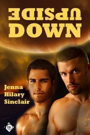 Upside Down by Jenna Hilary Sinclair