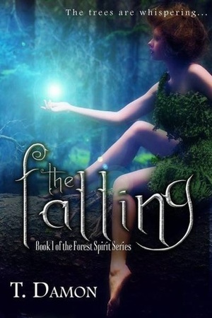 The Falling by T. Damon