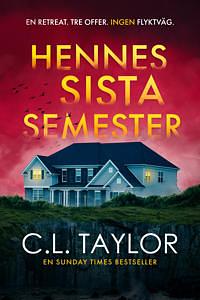 Hennes sista semester by C.L. Taylor