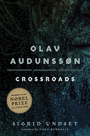 Olav Audunssøn: III. Crossroads by Sigrid Undset