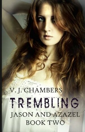 Trembling by V.J. Chambers