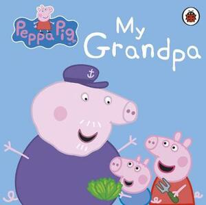 Peppa Pig: My Grandpa by Ladybird Books