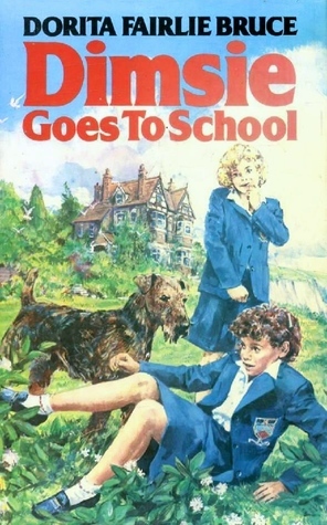 Dimsie Goes to School by Dorita Fairlie Bruce