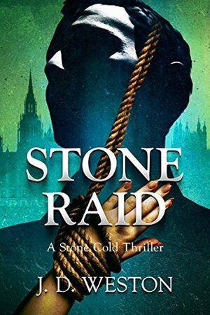 Stone Raid by J.D. Weston