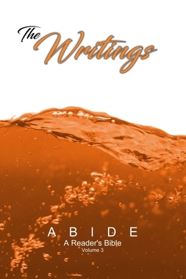Abide: The Writings (ABIDE: A Reader's Bible) by God, Timothy Klaver