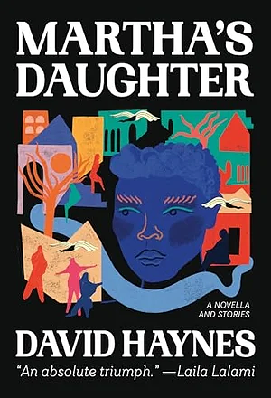 Martha's Daughter by David Haynes