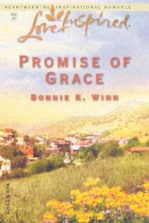 Promise of Grace by Bonnie K. Winn