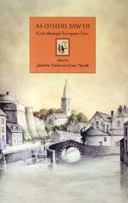 As Others Saw Us: Cork Through European Eyes by Joachim Fischer