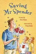 Saving Mr Spender by Fleur Beale