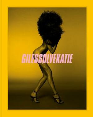 Gilessolvekatie by Solve Sundsbo, Giles Deacon, Katie Grand