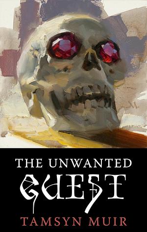 The Unwanted Guest by Tamsyn Muir