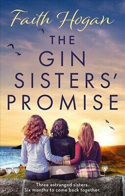 The Gin Sisters' Promise by Faith Hogan