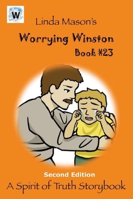 Worrying Winston Second Edition: Book # 23 by Linda C. Mason