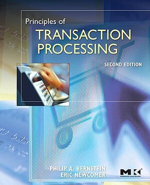 Principles of Transaction Processing by Eric Newcomer, Philip A. Bernstein