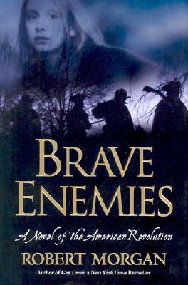 Brave Enemies by S. Ravenel, Robert Morgan