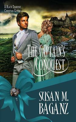 The Captain's Conquest by Susan M. Baganz