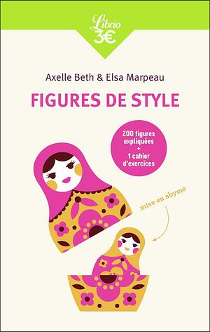 Figures de style by Elsa Marpeau, Axelle Beth