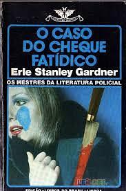 O Caso do Cheque Fatídico by Mascarenhas Barreto, Erle Stanley Gardner