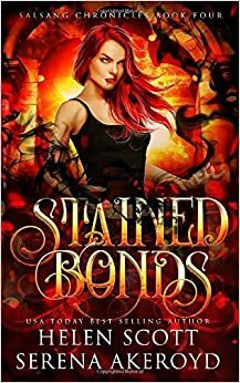 Stained Bonds by Helen Scott, Serena Akeroyd