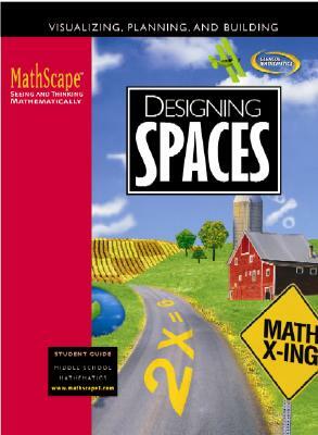 Mathscape: Seeing and Thinking Mathematically, Course 1, Designing Spaces, Student Guide by McGraw Hill