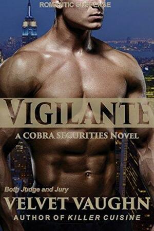 Vigilante by Velvet Vaughn, Velvet Vaughn