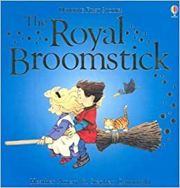 The Royal Broomstick by Heather Amery, Betty Root