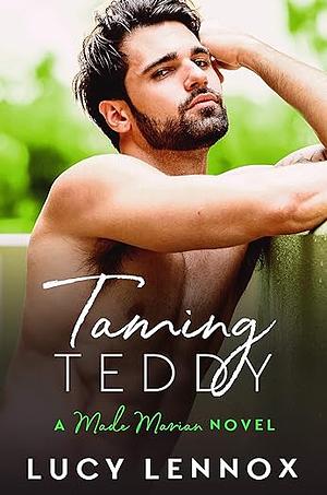 Taming Teddy by Lucy Lennox