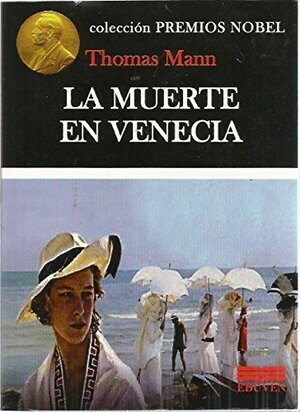 La muerte en Venecia by Thomas Mann