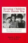 Keeping Children from Harm's Way: How National Policy Affects Psychological Development by Annette U. Rickel, Evvie Becker