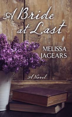 A Bride at Last by Melissa Jagears