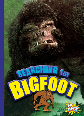 Searching for Bigfoot by Thomas Kingsley Troupe