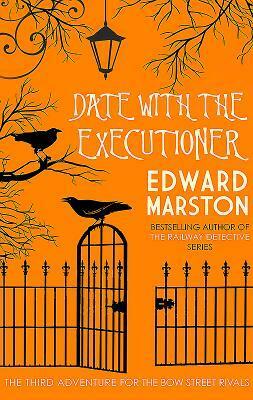 Date with the Executioner by Edward Marston