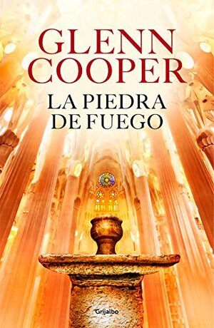 La piedra de fuego by Glenn Cooper