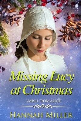 Missing Lucy at Christmas by Hannah Miller