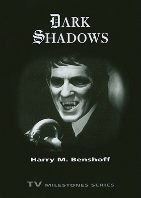 Dark Shadows by Harry M. Benshoff