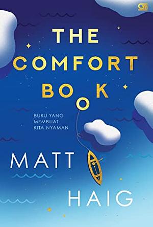 The Comfort Book: Buku yang Membuat Kita Nyaman by Matt Haig