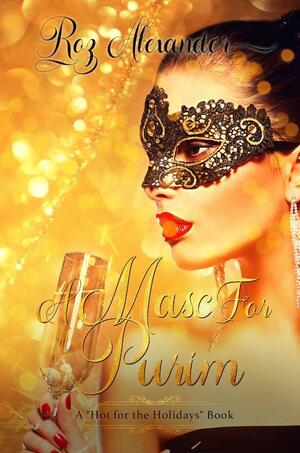 A Masc for Purim by Roz Alexander