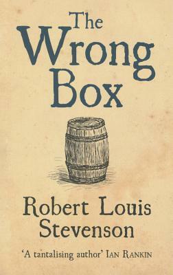 The Wrong Box by Robert Louis Stevenson, Lloyd Osbourne