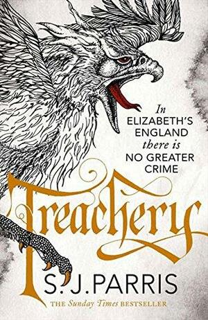 Treachery by S.J. Parris