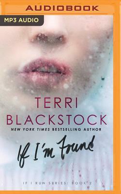 If I'm Found by Terri Blackstock