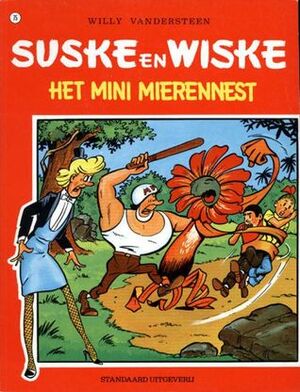 Het mini mierennest by Willy Vandersteen