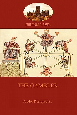 The Gambler (Aziloth Books) by Fyodor Dostoevsky